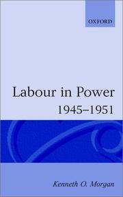 Cover of: Labour in power, 1945-1951 by Kenneth O. Morgan