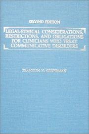 Cover of: Legal-ethical considerations, restrictions, and obligations for clinicians who treat communicative disorders