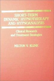 Cover of: Short-term dynamic hypnotherapy and hypnoanalysis by Milton V. Kline