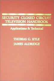 Security closed circuit television handbook by Thomas G. Kyle
