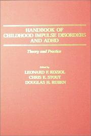 Handbook of Childhood Impulse Disorders and Adhd by Leonard F. Koziol