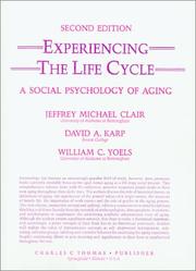 Cover of: Experiencing the life cycle: a social psychology of aging