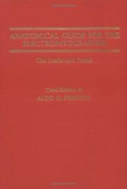 Cover of: Anatomical guide for the electromyographer | Aldo Perotto
