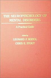 Cover of: The Neuropsychology of mental disorders by edited by Leonard F. Koziol and Chris E. Stout.