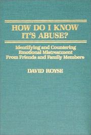 Cover of: How do I know it's abuse?: identifying and countering emotional mistreatment from friends and family members