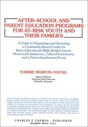 After-School and Parent Education Programs for At-Risk Youth and Their Families by Tommie Morton-Young