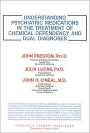 Cover of: Understanding psychiatric medications in the treatment of chemical dependency and dual diagnoses