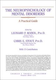 Cover of: The Neuropsychology of Mental Disorders: A Practical Guide