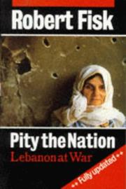 Cover of: Pity the Nation by Robert Fisk
