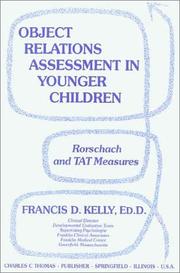 Cover of: Object Relations Assessment in Younger Children by Francis D. Kelly