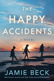Cover of: The Happy Accidents: A Novel