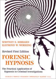 Forensic hypnosis by Whitney S. Hibbard