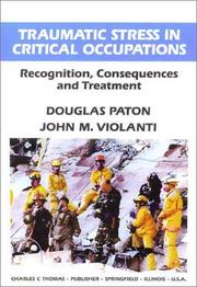 Cover of: Traumatic Stress in Critical Occupations: Recognition, Consequences, and Treatment