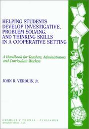 Cover of: Helping Students Develop Investigative, Problem Solving, and Thinking Skills in a Cooperative Setting : A Handbook for Teachers, Administrators and cu