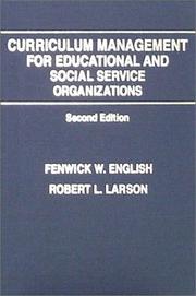Cover of: Curriculum management for educational and social service organizations by Fenwick W. English