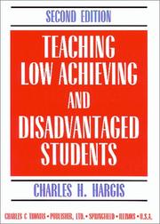 Cover of: Teaching low achieving and disadvantaged students by Charles H. Hargis