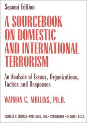 Cover of: A sourcebook on domestic and international terrorism: an analysis of issues, organizations, tactics, and responses