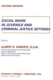 Cover of: Social work in juvenile and criminal justice settings