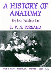 Cover of: A history of anatomy by T. V. N. Persaud