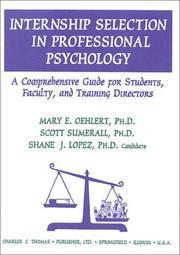 Cover of: Internship selection in professional psychology: a comprehensive guide for students, faculty, and training directors