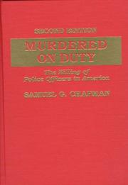 Cover of: Murdered on duty by Samuel G. Chapman