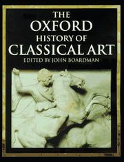 Cover of: The Oxford history of classical art by edited by John Boardman.