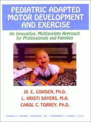 Cover of: Pediatric adapted motor development and exercise: an innovative multisystem approach for professionals and families