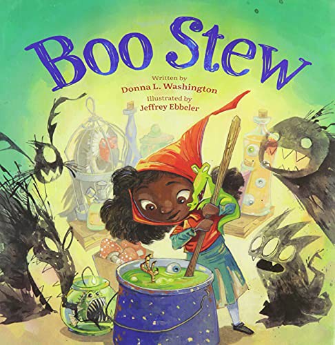 Boo Stew by Donna L. Washington, Jeffrey Ebbeler
