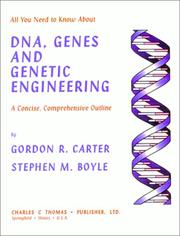 Cover of: All you need to know about DNA, genes, and genetic engineering: a concise, comprehensive outline