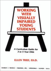 Cover of: Working with visually impaired young students by [edited] by Ellen Trief.