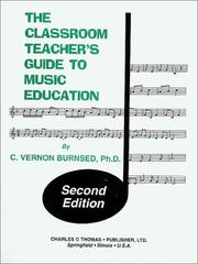 Cover of: The classroom teacher's guide to music education