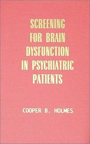 Cover of: Screening for brain dysfunction in psychiatric patients by Cooper B. Holmes