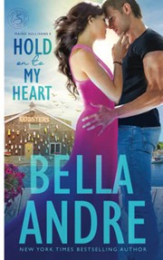 Cover of: Hold On To My Heart by Bella Andre