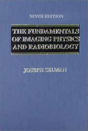 Cover of: The fundamentals of imaging physics and radiobiology