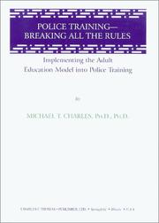 Cover of: Police Training: Breaking All the Rules