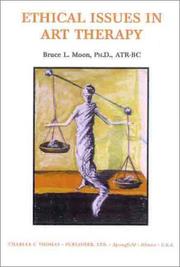 Cover of: Ethical Issues in Art Therapy by Bruce L. Moon