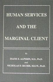 Cover of: Human Services and the Marginal Client by Diane E. Alperin, Nicholas D. Richie