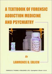 Cover of: A Textbook of Forensic Addiction Medicine and Psychiatry (American Series in Behavioral Science and Law) by Lawrence B. Erlich
