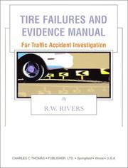 Cover of: Tire Failures and Evidence Manual: For Traffic Accident Investigation