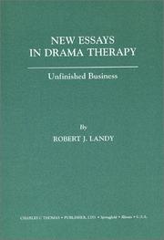 Cover of: New Essays in Drama Therapy: Unfinished Business