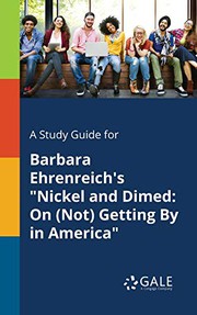 Cover of: A Study Guide for Barbara Ehrenreich's "Nickel and Dimed: On  Getting By in America"