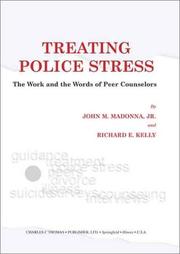 Cover of: Treating Police Stress: The Work and the Words of Peer Counselors