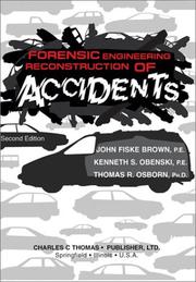 Cover of: Forensic Engineering Reconstruction of Accidents by John Fiske Brown, Kenneth S. Obenski, Thomas R. Osborn