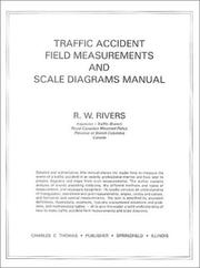 Cover of: Traffic Accident Investigators' and Reconstructionists' Field Measurements and Scale Diagrams Manual