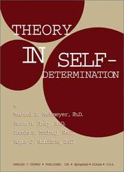 Cover of: Theory in Self-Determination: Foundations for Educational Practice