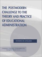 Cover of: The Postmodern Challenge to the Theory and Practice of Educational Administration