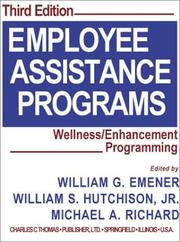 Cover of: Employee assistance programs by edited by William G. Emener, William S. Hutchison, Jr., Michael A. Richard.