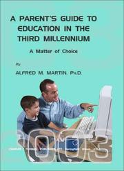 Cover of: A Parent's Guide To Education In the Third Millenium: A Matter of Choice
