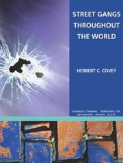 Cover of: Street Gangs Throughout the World by Herbert C. Covey, Herbert C. Covey