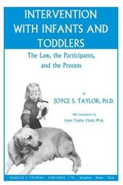 Intervention with infants and toddlers by Joyce S. Taylor, Lynn Taylor Clark